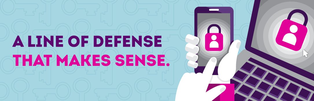 A Line of Defense That Makes Sense A Line of Defense That Makes Sense